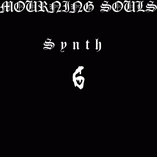 Mourning Souls : Synth 6